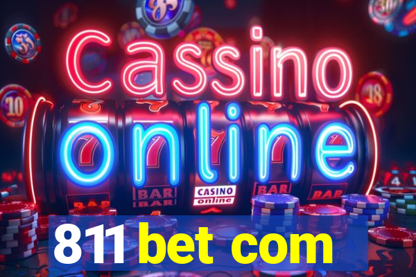 811 bet com